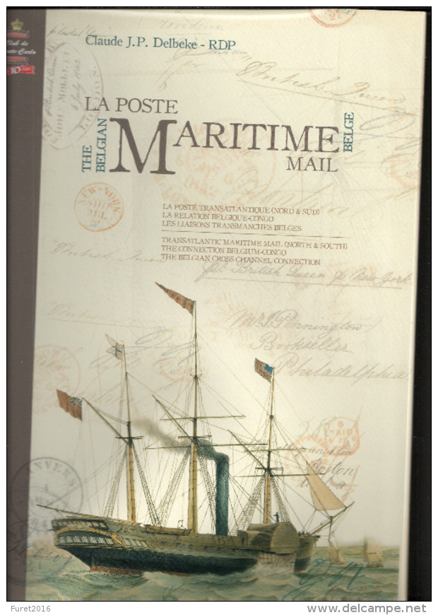 LA POSTE MARITIME BELGE   Par JP Delbeke  574 Pages Reliure + Jacquette Papier Glacé TB - Sonstige & Ohne Zuordnung