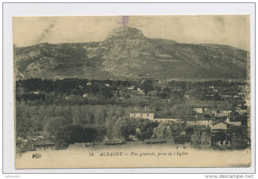 CPA: 13 - AUBAGNE - VUE GENERALE PRISE DE L'EGLISE - - Aubagne