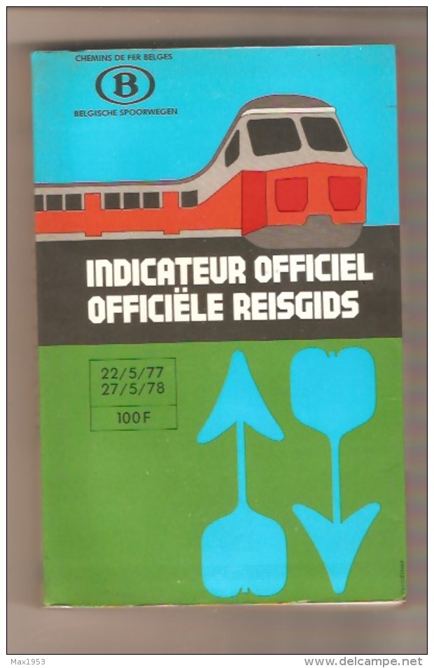 CHEMINS DE FERS BELGES - INDICATEUR OFFICIEL 22/5/77 - 27/5/78 - Europa