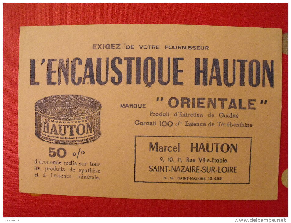 Buvard Encaustique Hauton Orientale Saint Nazaire Sur Loire. Vers 1950 - Produits Ménagers