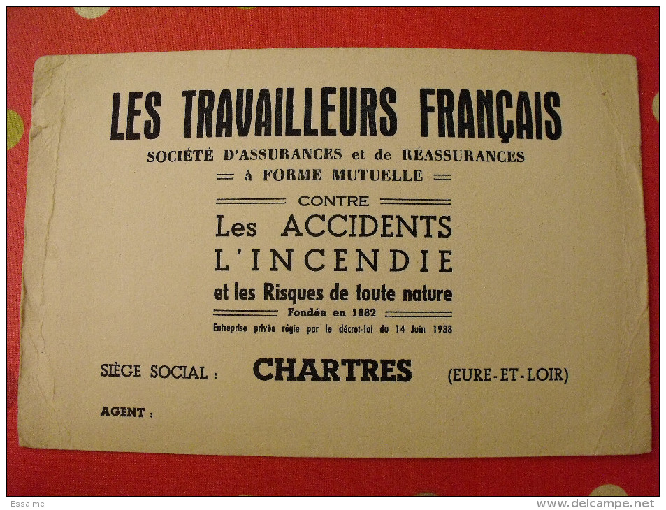 Buvard Les Travailleurs Français Société D'assurances Mutuelle Chartres Eure Et Loir. Vers 1950 - Bank & Insurance