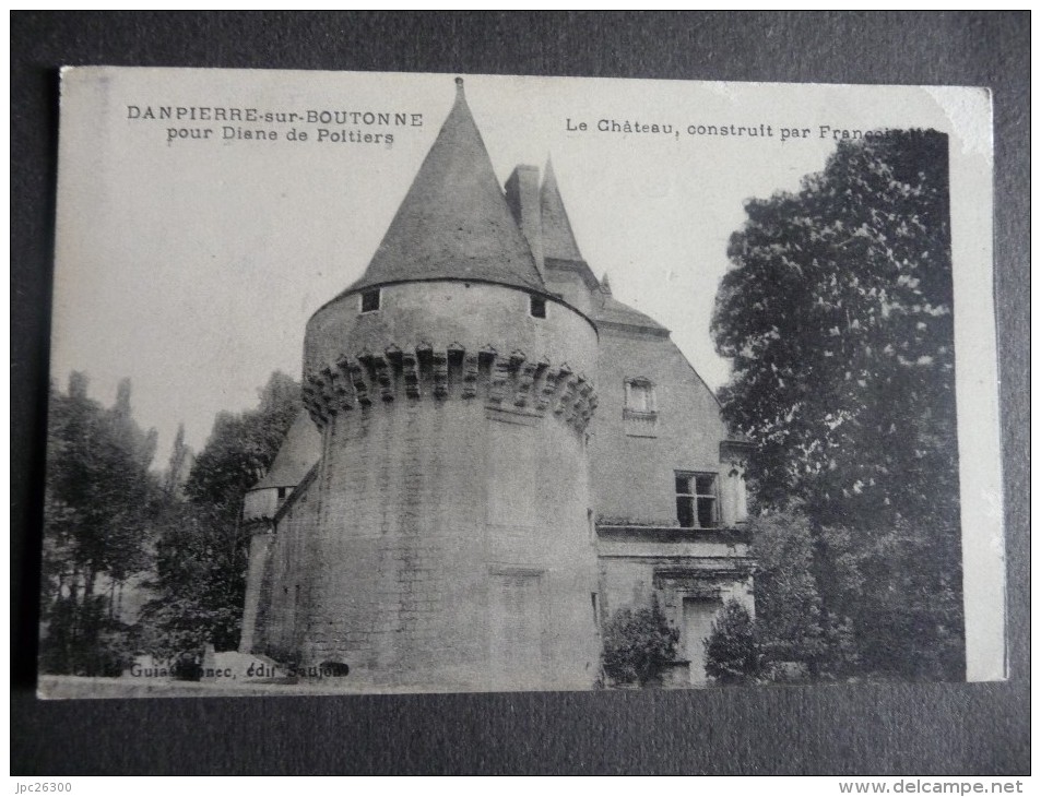 DANPIERRE SUR BOUTONNE (Charente Maritime) - Le Château - Pour Diane De Poitiers - Dampierre-sur-Boutonne