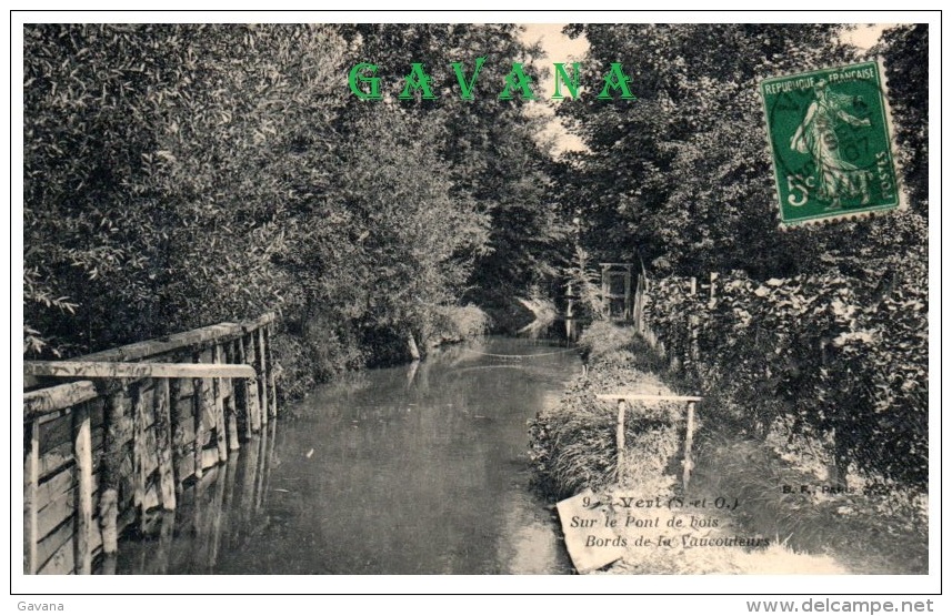 91 VERT - Sur Le Pont De Bois - Bords De La Vaucouleurs -  (Resto/Verso) - Vert-le-Petit