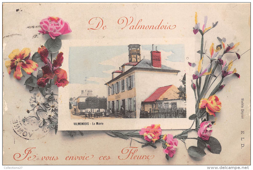 95-VALMONDOIS- JE VOUS ENVOE CES FLEURS, LA MAIRIE - Valmondois