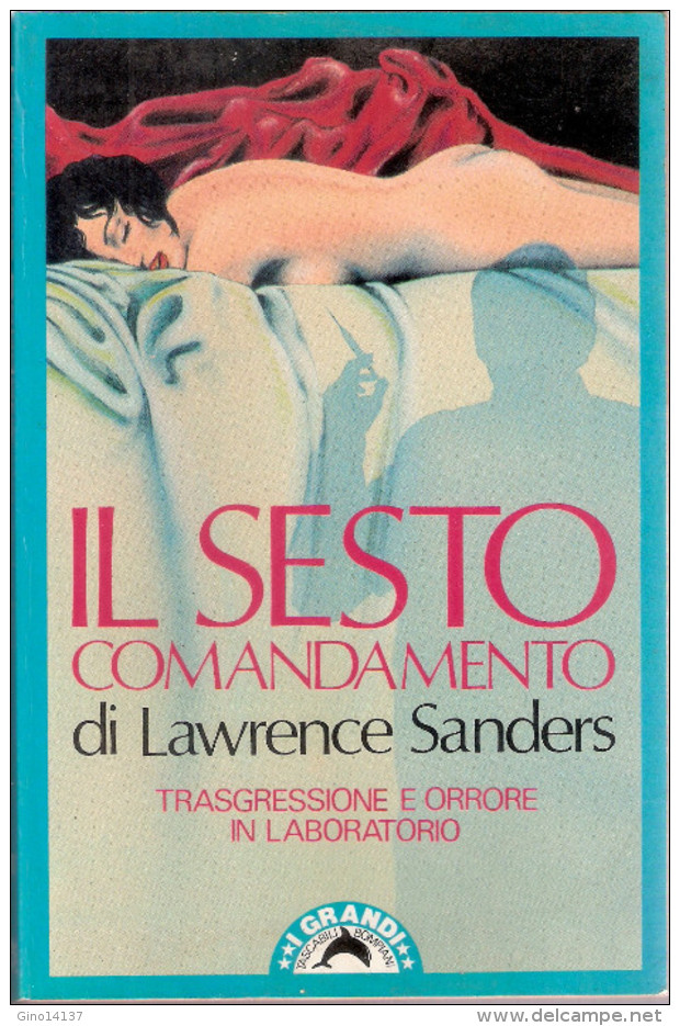 IL SESTO COMANDAMENTO Di Lawrence Sanders - Tascabili Bompiani Edizione - Editions De Poche