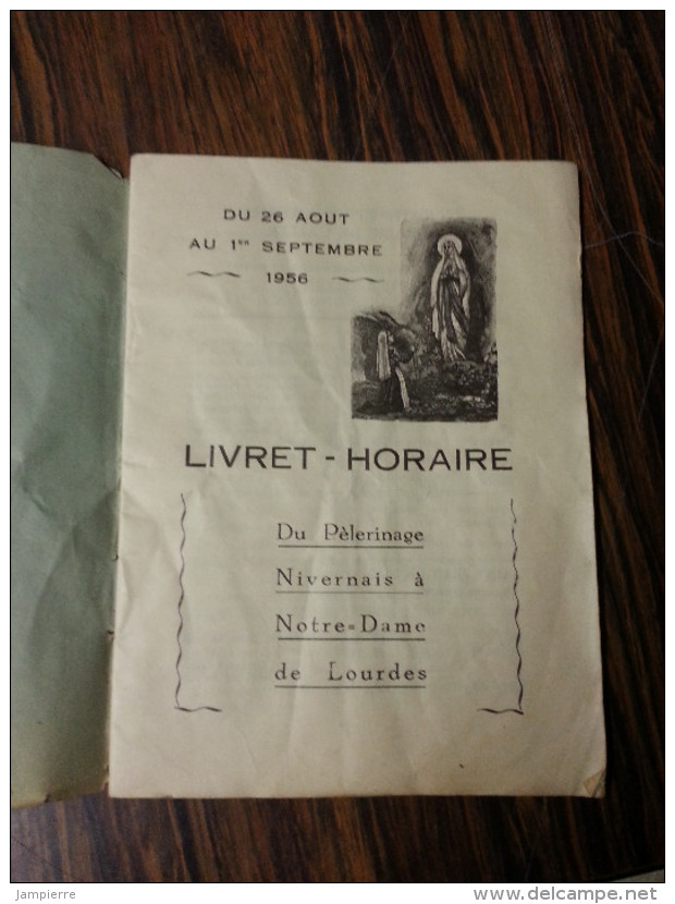 Livret-horaire ´la Nièvre à Lourdes 1956´ (Nevers...) 43e Pélérinage - Programme