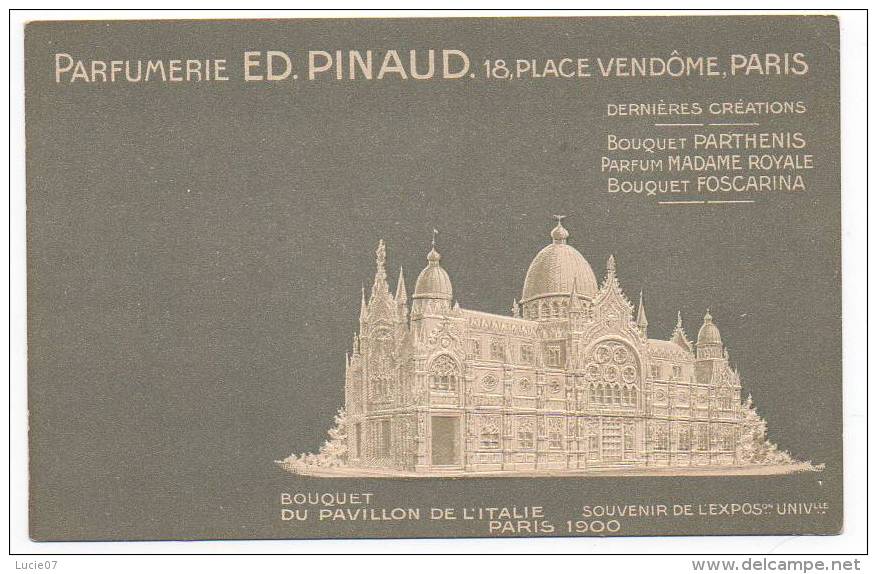 Ancienne  Carte Postale  Parfumerie PINAUD  Carte En Relief  Pavillon De L' Italie  Exp. 1900 - Vintage (until 1960)