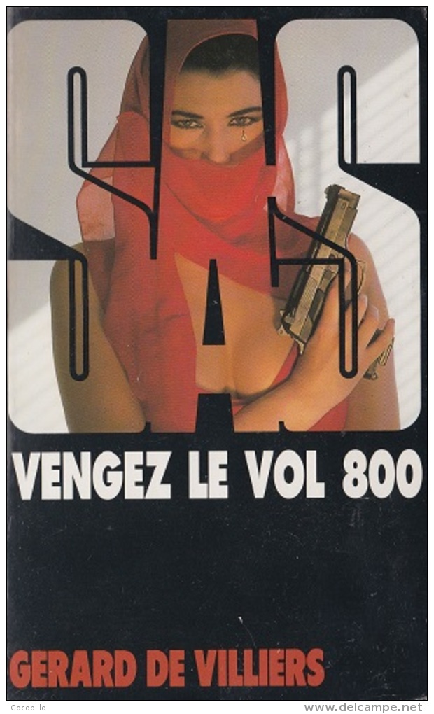 SAS N° 125 -  Vengez Le Vol 800    - De Gérard De Villiers - Editions Gérard De Villiers - 1997 - Gerard De Villiers