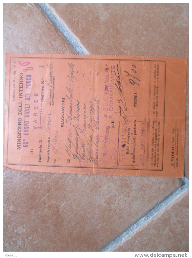 1942 Ministero Interno 88 Corpo Vigli Del Fuoco VARESE Timbro Tondo Firma Comandante Biglietto Ferroviario - Europa