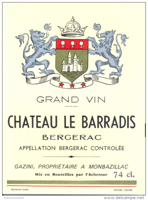 1 Etiquette Ancienne De BERGERAC - CHATEAU LE BARRADIS - GAZINI, PROPRIETAIRE A MONBAZILLAC - Bergerac