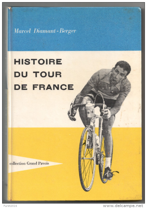 HISTOIRE DU TOUR DE FRANCE   Par Diamant Berger 1959 - Cycling