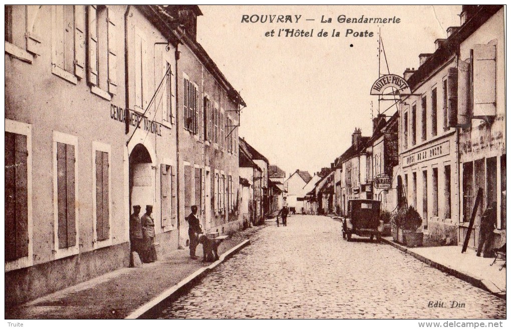 ROUVRAY LA GENDARMERIE ET L'HOTEL DE LA POSTE - Autres & Non Classés