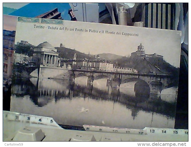 TORINO PONTE IN PIETRA SUL PO E MONTE CAPPUCCINI  VB1909 FO4315 - Ponts