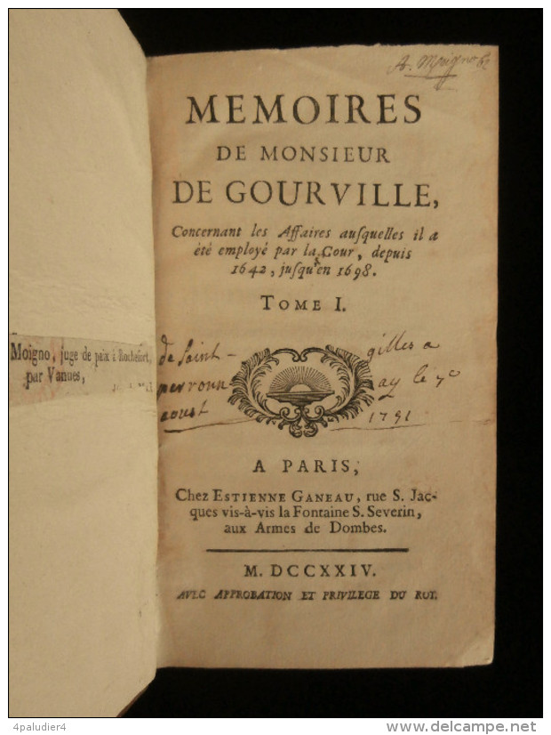 ( Louis XIV ) MEMOIRES DE MONSIEUR DE GOURVILLE ( Jean HERAULT Sieur De GOURVILLE) 1724 2 Tomes - 1701-1800