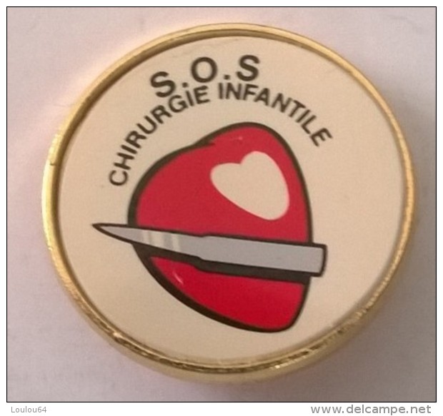 Pin´s -  S.O.S - Chirurgie Infantile - - Medical