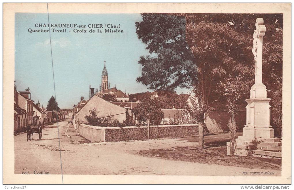 18-CHATEAUNEUF-SUR-CHER- QUARTIER TIVOLI, CROIX DE LA MISSON - Chateauneuf Sur Cher