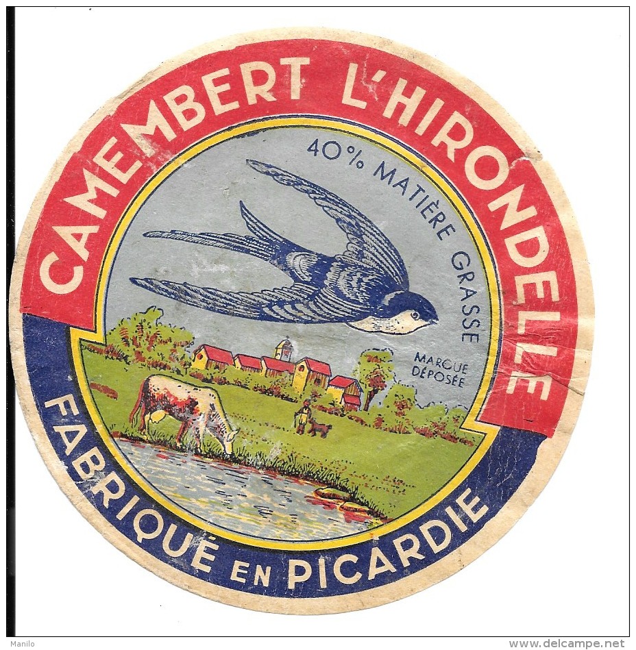 Rare étiquette De CAMEMBERT  Fabriqué En PICARDIE " L'HIRONDELLE "  Sans Code De Fabrique, Sans Vignette, Sans Imprimeur - Formaggio
