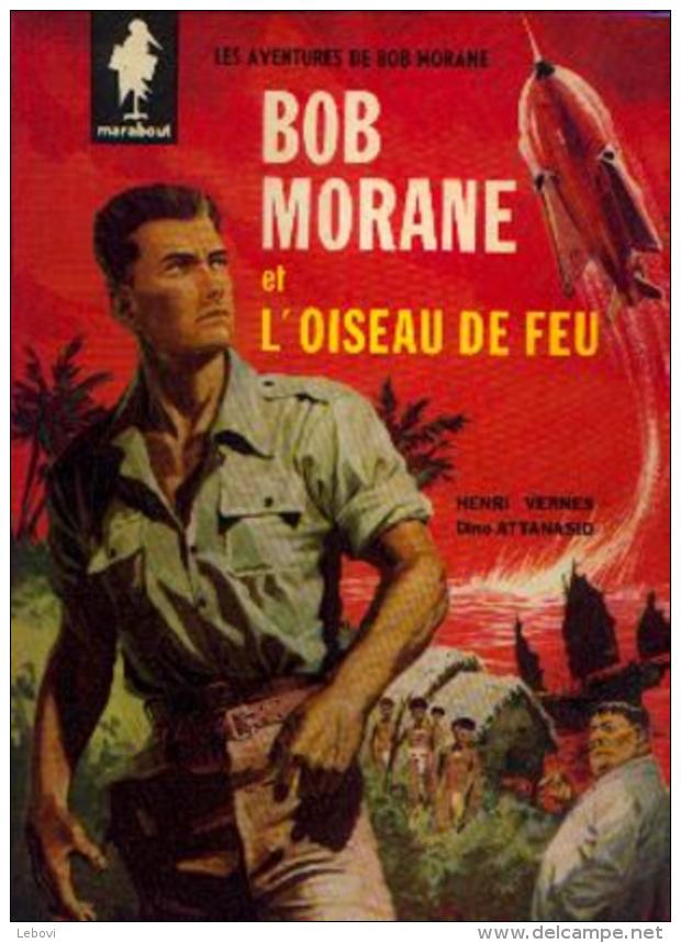 « Les Aventures De Bob Morane » - 1 - « Bob Morane Et L’oiseau De Feu » - Réf BDM 1 1960 C (1ère édition) - Bob Morane