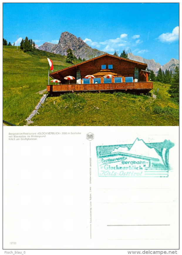 AK Tirol Osttirol Restaurant Glocknerblick 9981 Kals Am Großglockner Blauspitze Bergstation Luise Rubner Österreich A. - Kals