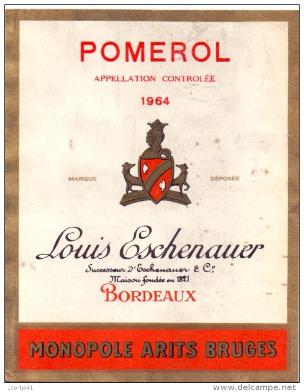 Etiket Etiquette Wijn Vins - Pomerol - Louis Eschenauer - Bordeaux - Monopole Arits Bruges 1964 - Other & Unclassified