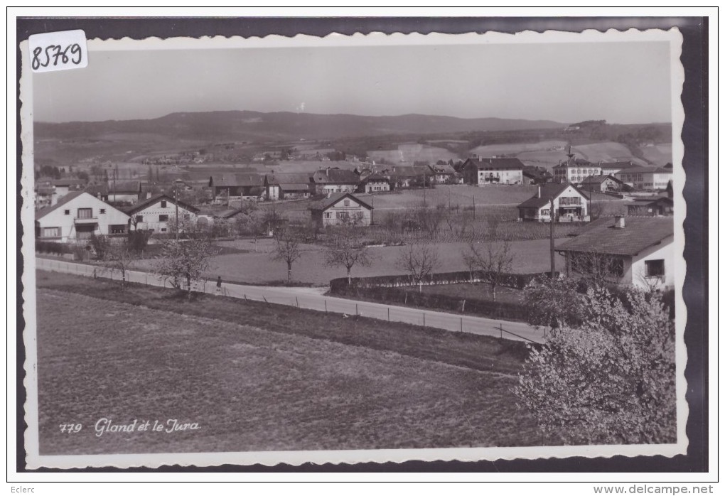 DISTRICT DE NYON /// GLAND - CARTE NON CIRCULEE - TB - Gland