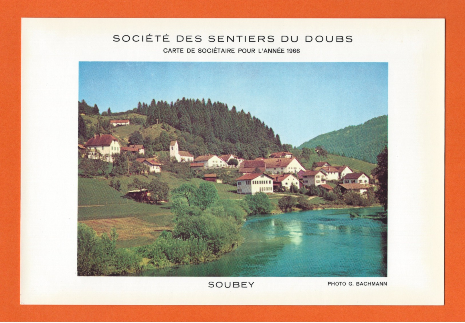 SOUBEY - SOCIÉTÉ DES SENTIERS DE LA RIVE SUISSE DU DOUBS - CARTE DE SOCIÉTAIRE POUR L'ANNÉE 1966 - Autres & Non Classés
