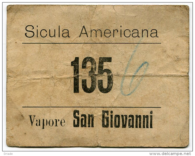 BIGLIETTO TRASPORTO NAVE VAPORE SAN GIOVANNI SICULA AMERICANA ANNO PRIMI 1900 - Europe