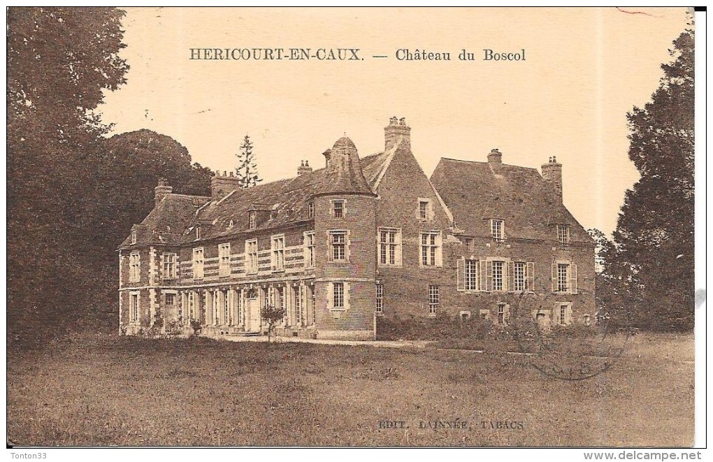 HERICOURT EN CAUX - 76 - Chateau Du Boscol - ENCH - - Altri & Non Classificati