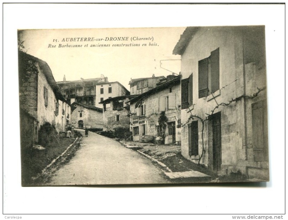 CP - AUBETERRE SUR DRONNE (16) RUE BARBECANNE ET ANCIENNES CONSTRUCTIONS EN BOIS - Autres & Non Classés