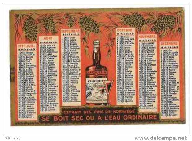 CALENDRIER 1931 PUB CLACQUESIN LE PLUS SAIN DES APERITIFS BOISSON ALCOOL EXTRAIT DES PINS DE NORVEGE - Petit Format : 1921-40