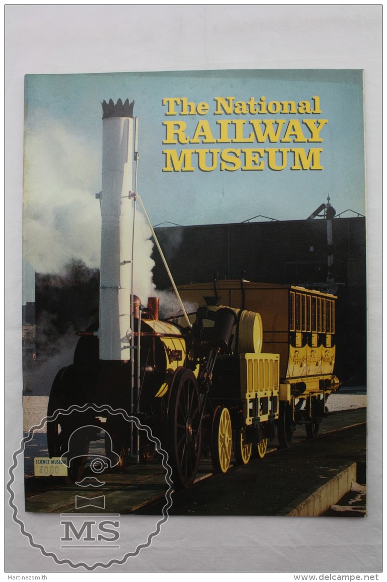 Advertising Brochure/ Booklet - The National Eailway Musem By John A. Coiley - 1985 - Railway