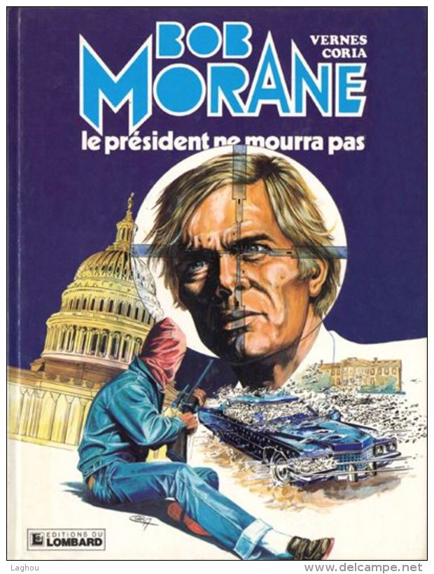 LE PRESIDENT NE MOURRA PAS - Bob Morane