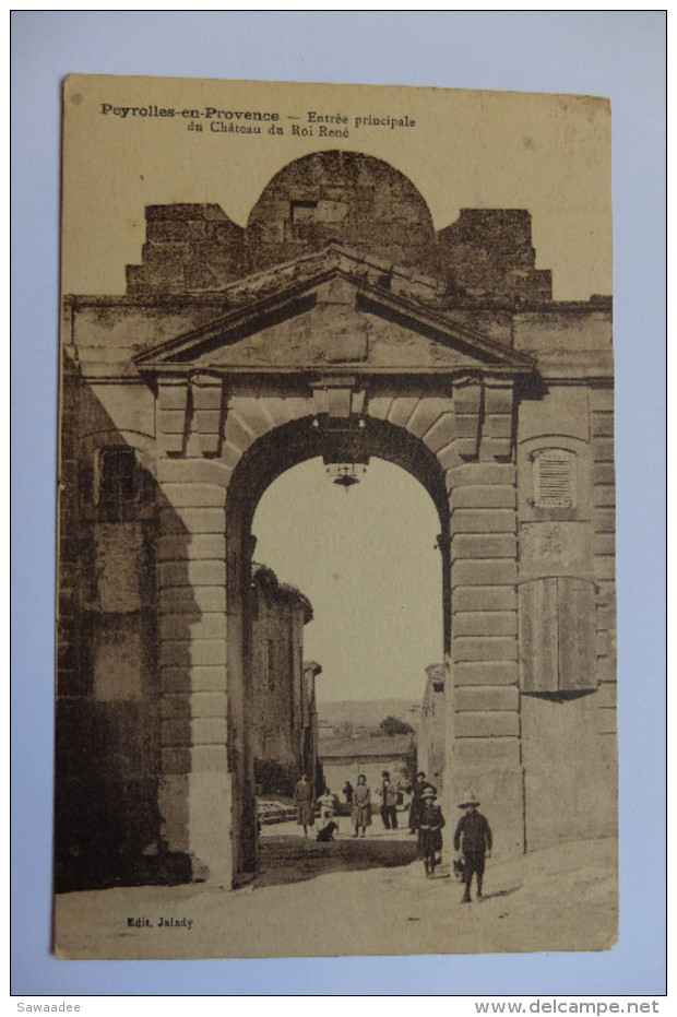 CARTE POSTALE - FRANCE - PEYROLLES EN PROVENCE - ENTREE PRINCIPALE DU CHÂTEAU DU ROI RENE - ANIMATION - ENFANTS - Peyrolles