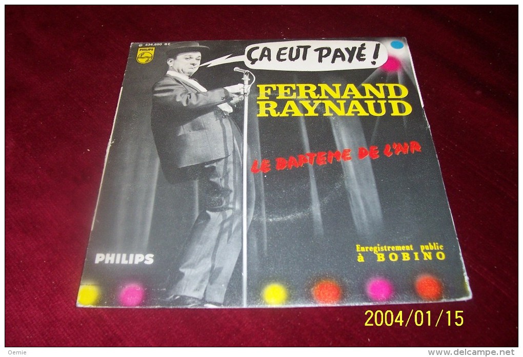 FERNAND  RAYNAUD  ° CA EUT PAYE  / LE BAPTEME DE L'AIR - Humor, Cabaret