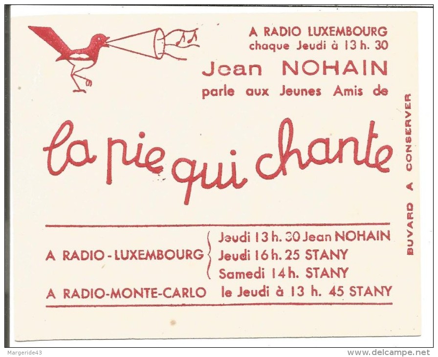 BUVARD JEAN NOHAIN ET LA PIE QUI CHANTE SUR RADIO LUXEMBOURG - Autres & Non Classés