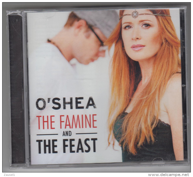 O'Shea - The Famine And The Feast - Original Eingeschweißt, Neu -  CD 2015 - Country & Folk