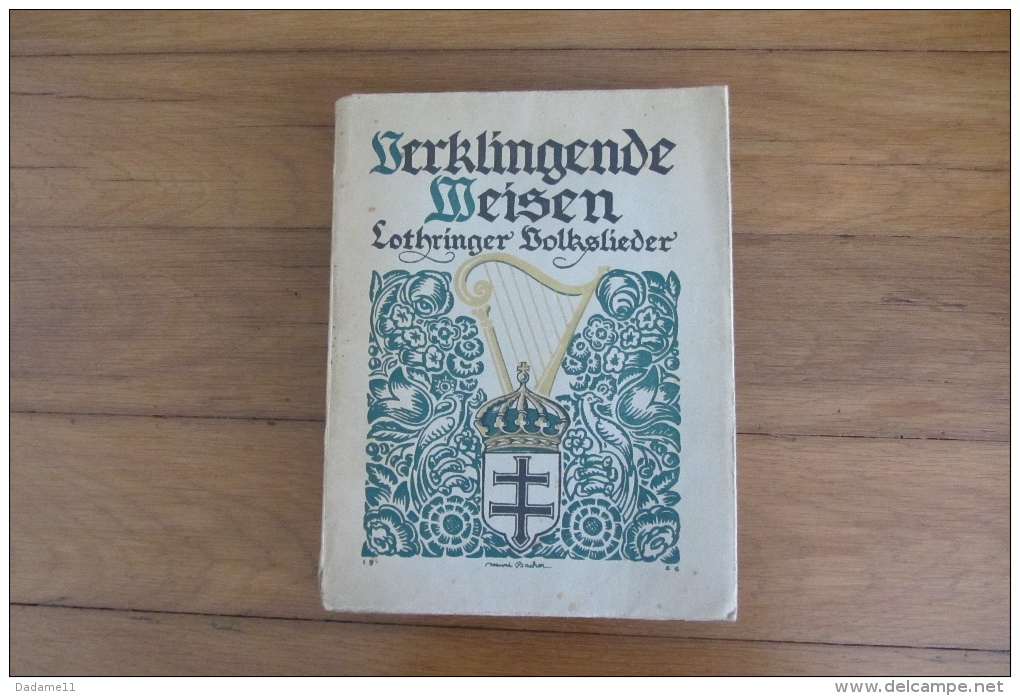 Pinck Avec Dédicace Verklingende Weisen  Lothringer Volkslieder  Dessin Henri Bacher Moselle 1926 - Livres Anciens