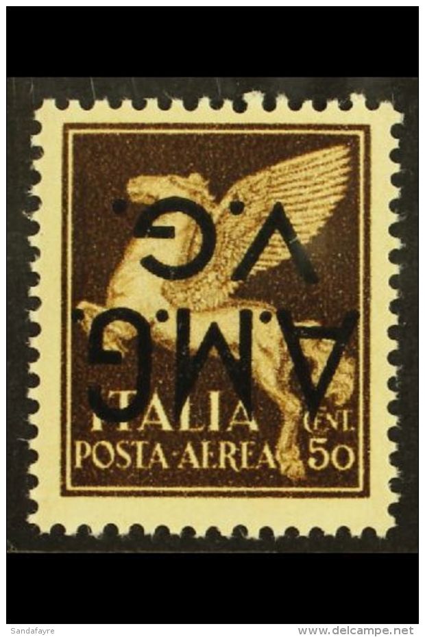 WWII AMG - VENEZIA GIULIA 1945-47 50c Brown Air With "AMG-VG" Overprint Variety "INVERTED", Sass 1b, Never Hinged... - Ohne Zuordnung