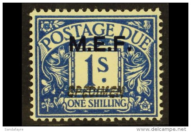 MIDDLE EASTERN FORCES POSTAGE DUES 1942 1s Blue Ovptd "MEF", Ovptd "SPECIMEN", SG MD5s, Very Fine Mint. Scarce... - Italiaans Oost-Afrika