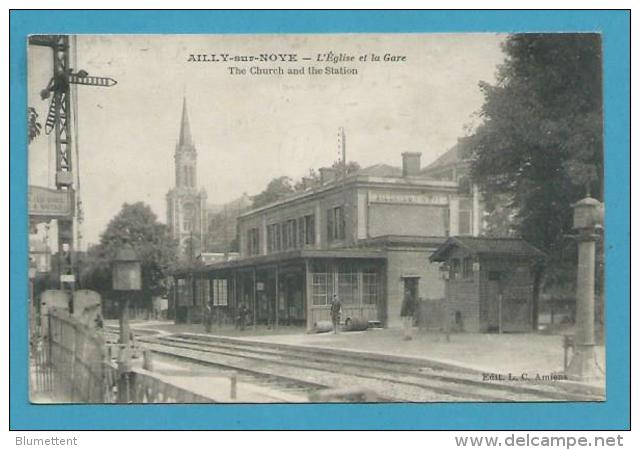 CPA - Chemin De Fer La Gare AILLY-SUR-NOYE 80 - Ailly Sur Noye