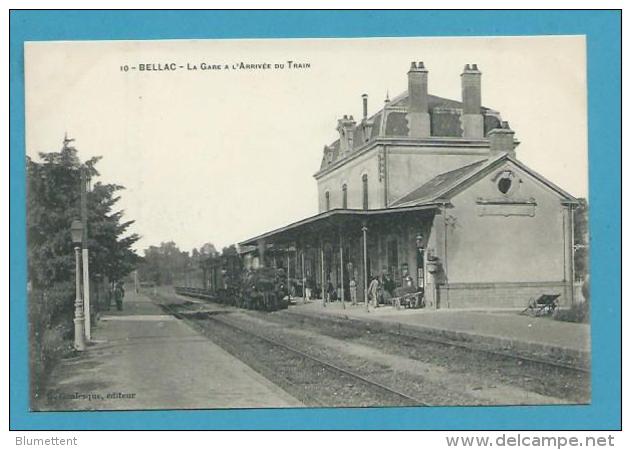 CPA 10 - Chemin De Fer Arrivée Du Train En Gare De BELLAC 87 - Bellac