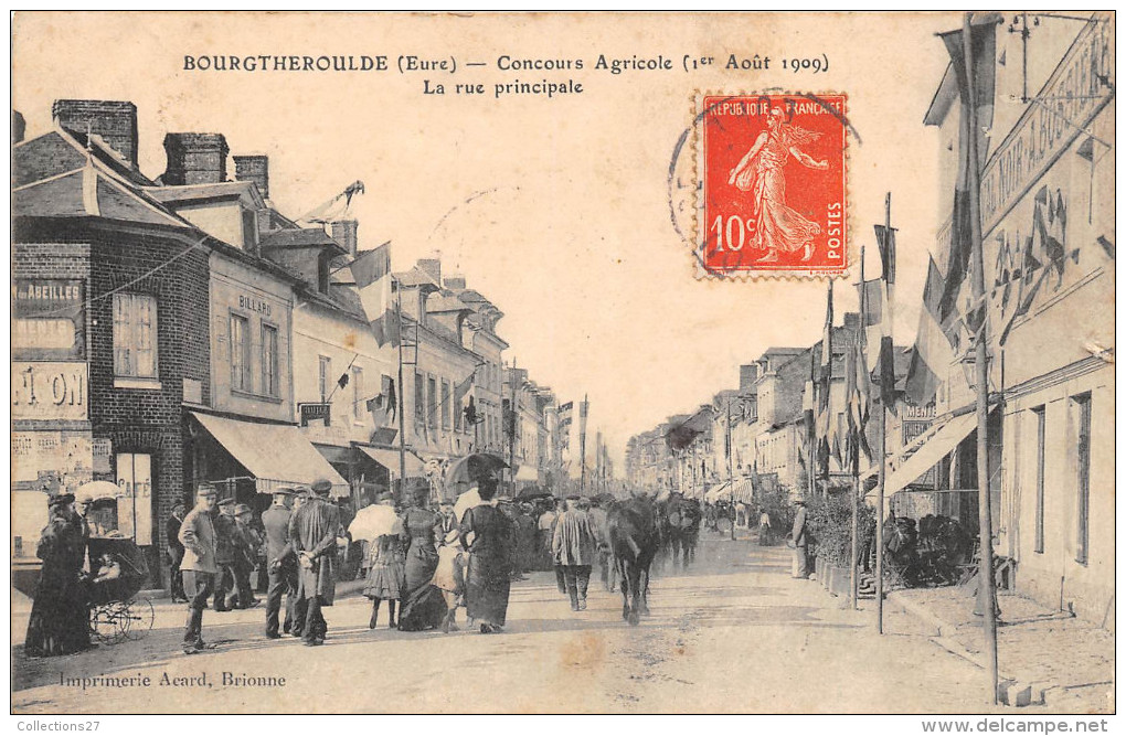 27-BOURGTHEROULDE- CONCOURS AGRICOLE 1ER AOUT 1909 , LA RUE PRINCIAPLE - Bourgtheroulde