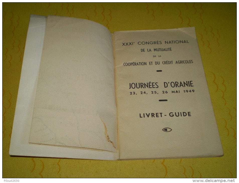 Algérie Française, Oran: Journées D'Oranie 1949; Ain Temouchent,Tlemcen,Sidi Bel Abbés,Saida,Mascara,Tiaret,Mostaganem - Sonstige & Ohne Zuordnung