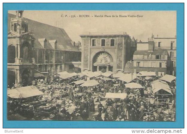 CPA 356 - Métier Marchands Ambulants Marché Place De La Haute-Vieille-Tour ROUEN 76 - Rouen