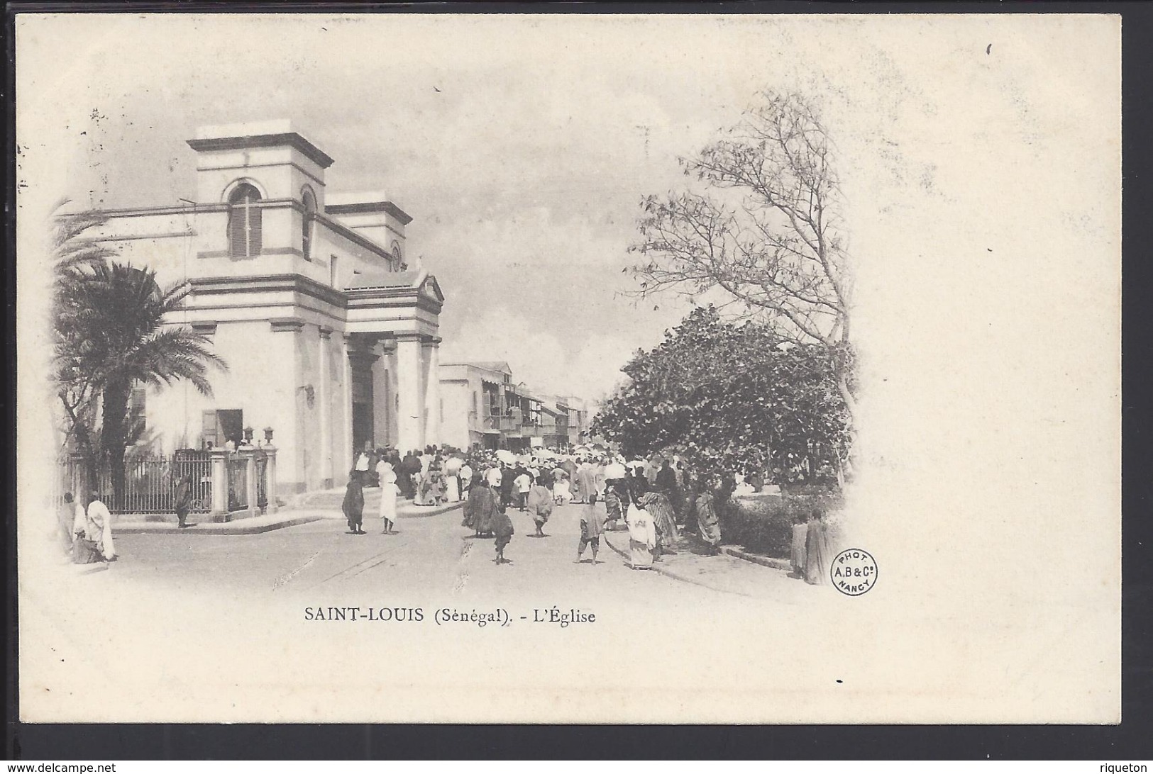 SENEGAL - SAINT-LOUIS - L'EGLISE - Photo AB Nancy - Beau Cachet Au Verso. - Senegal