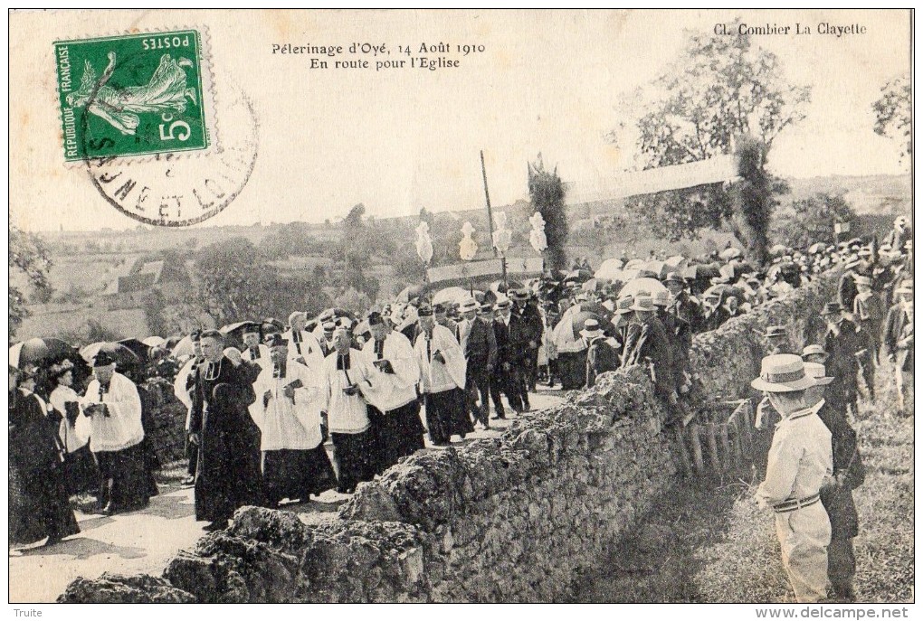 PELERINAGE D'OYE 14/08/1910 EN ROUTE POUR L'EGLISE - Other & Unclassified