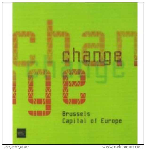 Change-Brussels Capital Of Europe  Livre En Anglais - Europa