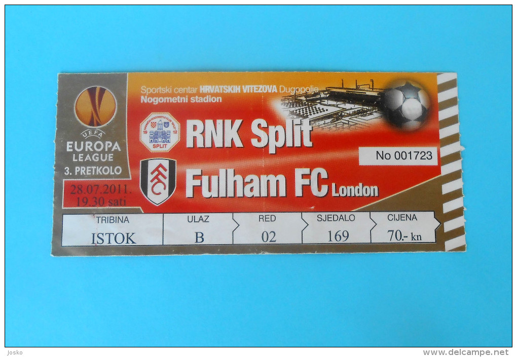 RNK SPLIIT : FULHAM FC England - 2011. UEFA EUROPA LEAGUE Football Match Ticket Soccer Fussball Foot Billet British - Match Tickets