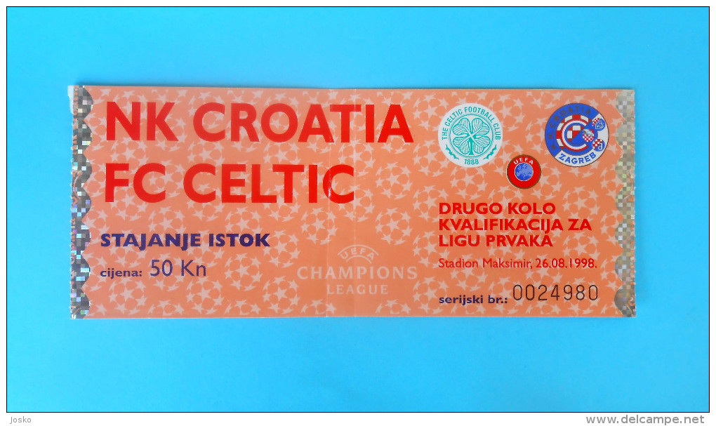 NK CROATIIA : FC CELTIC Glasgow Scotland - 1998. UEFA CHAMPIONS LEAGUE Qualif. Football Match Ticket Soccer Foot Billet - Match Tickets