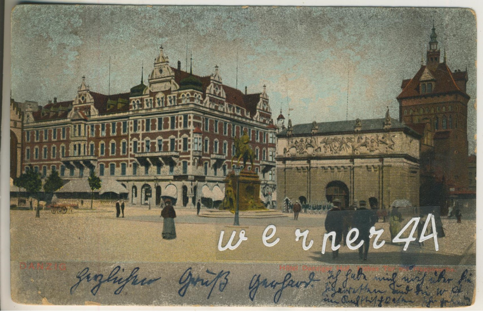 Danzig V. 1908  Hotel Danziger Hof Und Hohes Tor Mit Hauptwache (47581) - Danzig